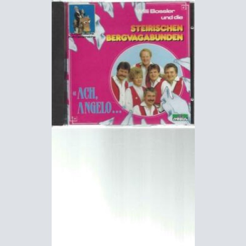 CD--Steirischen Bergvagunden -- Ach Angelo