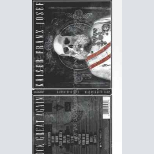 CD--KAISER FRANZ JOSEF | --MAKE ROCK GREAT AGAIN