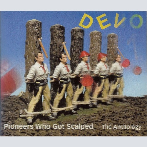 2xCD, Comp Devo - Pioneers Who Got Scalped - The Anthology
