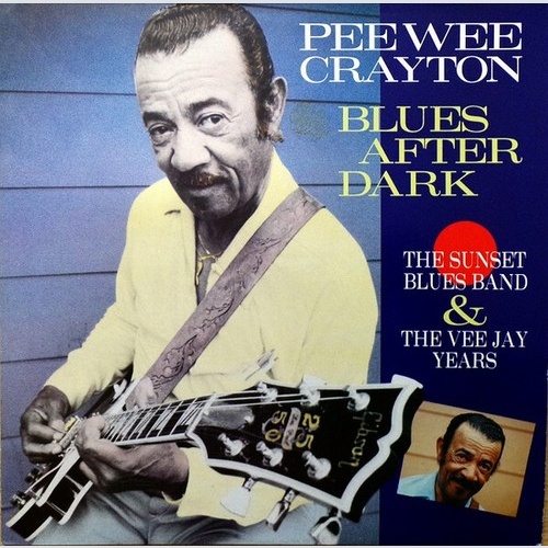 LP, Comp Pee Wee Crayton - Blues After Dark (The Sunset Bluesband & The VeeJa...