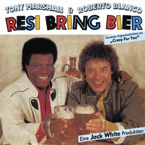 7", Single Tony Marshall & Roberto Blanco - Resi Bring Bier