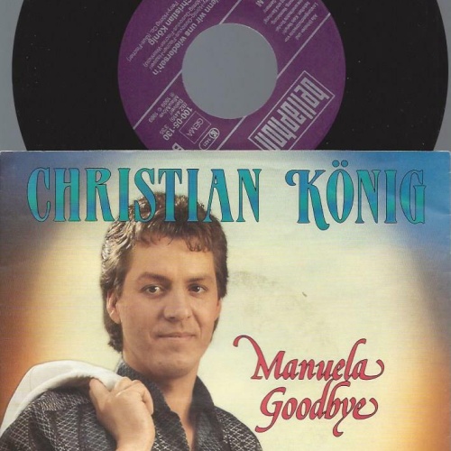 7"   Christian König  Manuela Goodbye