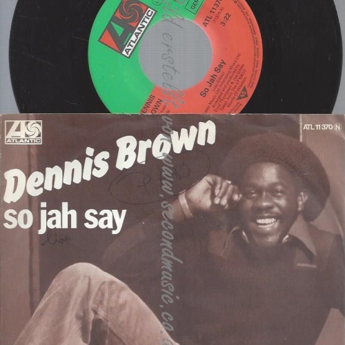 7"   Dennis Brown  So Jah Say