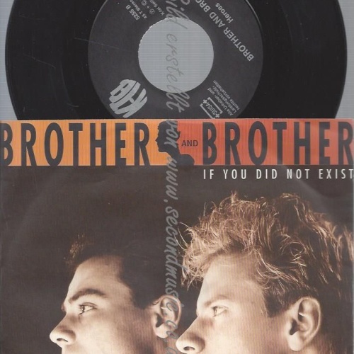 7"  Brother And Brother – If You Did Not Exist