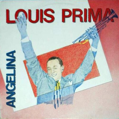 LP, Comp Louis Prima - Angelina