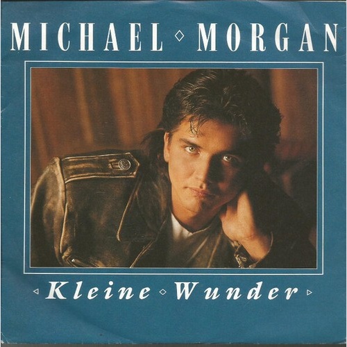 7", Single Michael Morgan (2) - Kleine Wunder