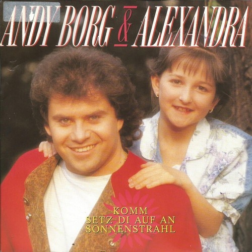 7", Single Andy Borg & Alexandra* - Komm Setz Di Auf An Sonnenstrahl