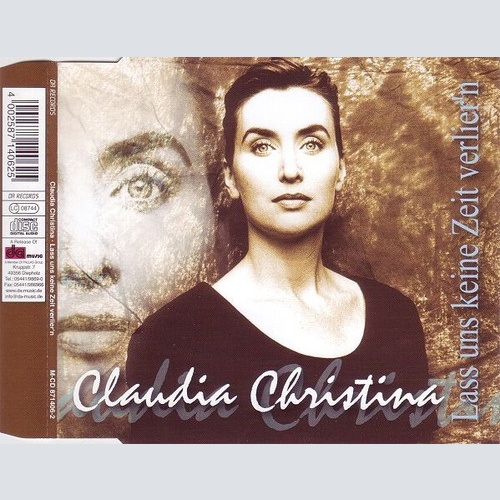 CD, Single Claudia Christina* - Lass Uns Keine Zeit Verlier'n
