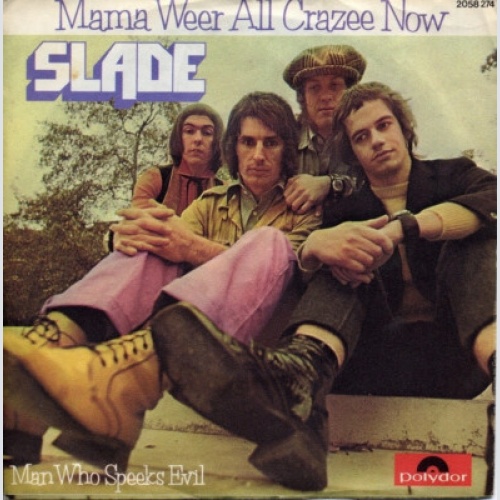 7", Single Slade - Mama Weer All Crazee Now