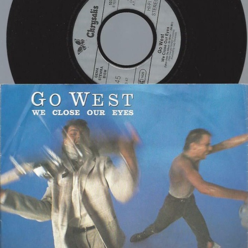 7"    Go West  We Close Our Eyes