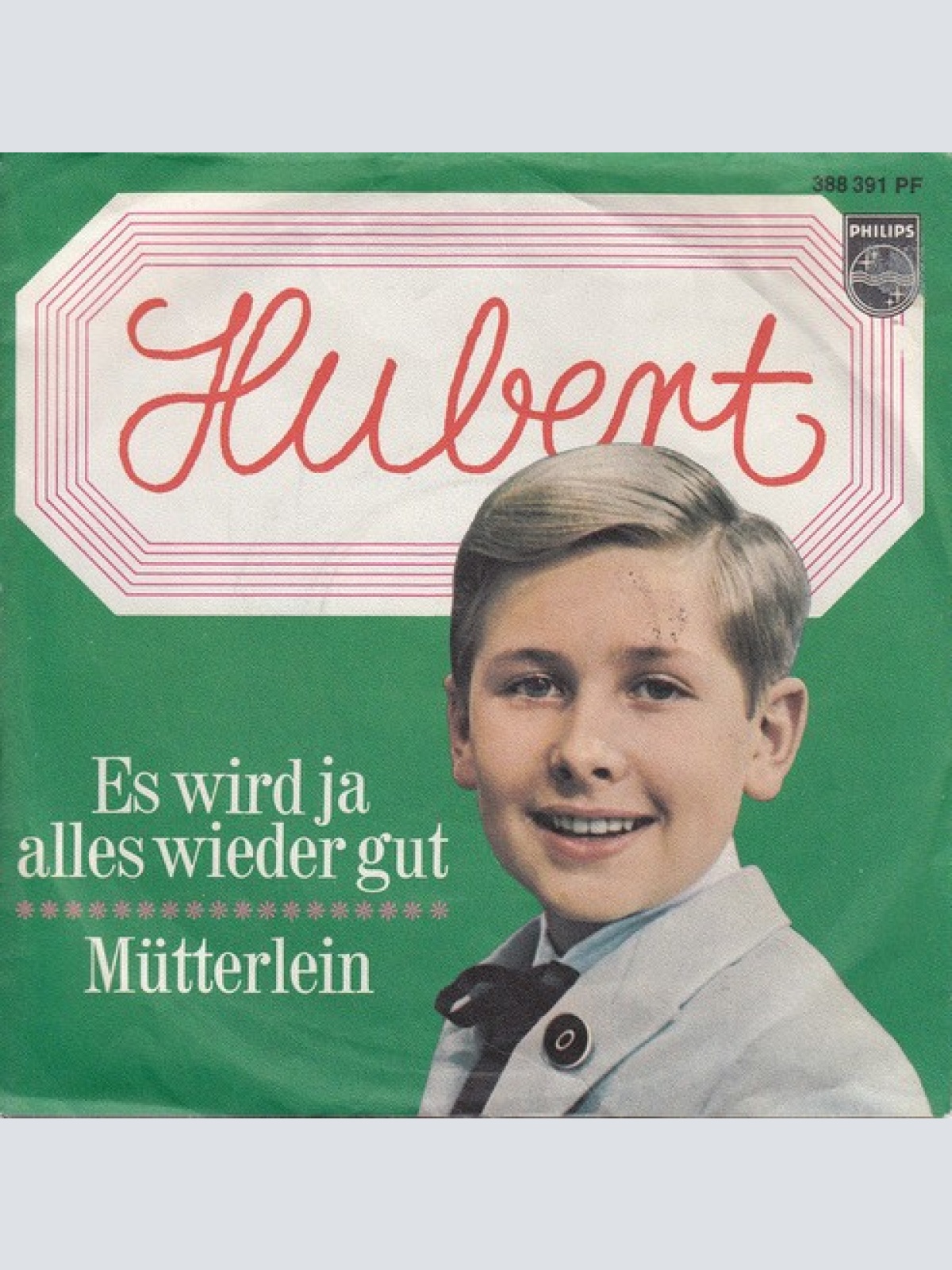 7", Single Hubert* - Es Wird Ja Alles Wieder Gut