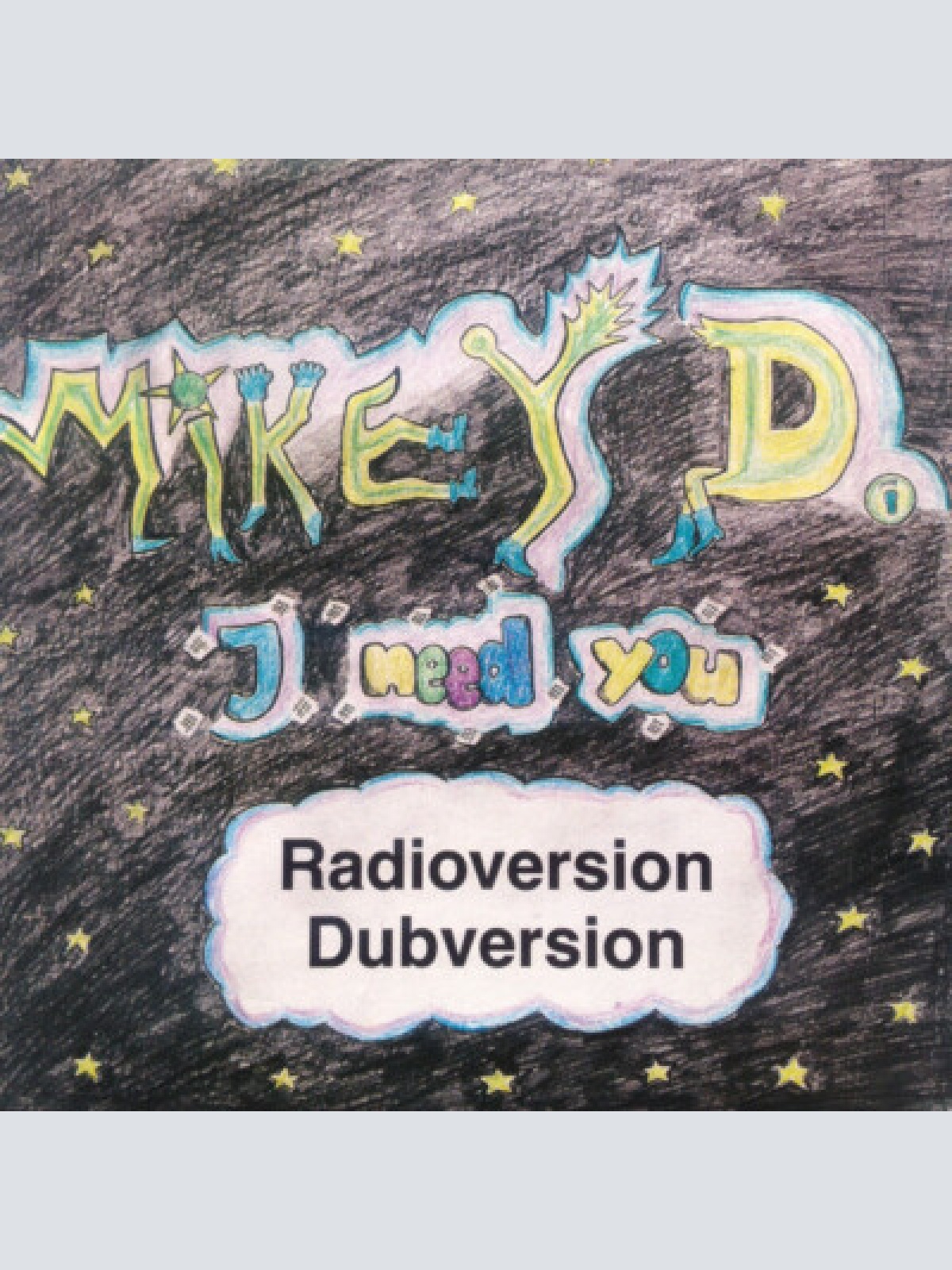 7" Mikey D. (2) - I Need You