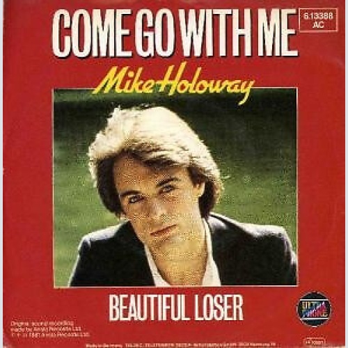 7", Single, Promo Mike Holoway - Come Go With Me
