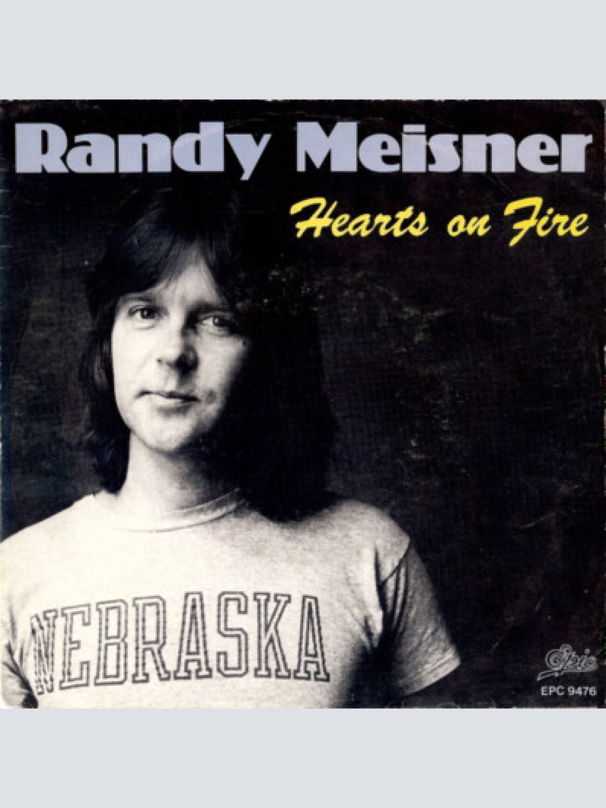 7", Single Randy Meisner - Hearts On Fire