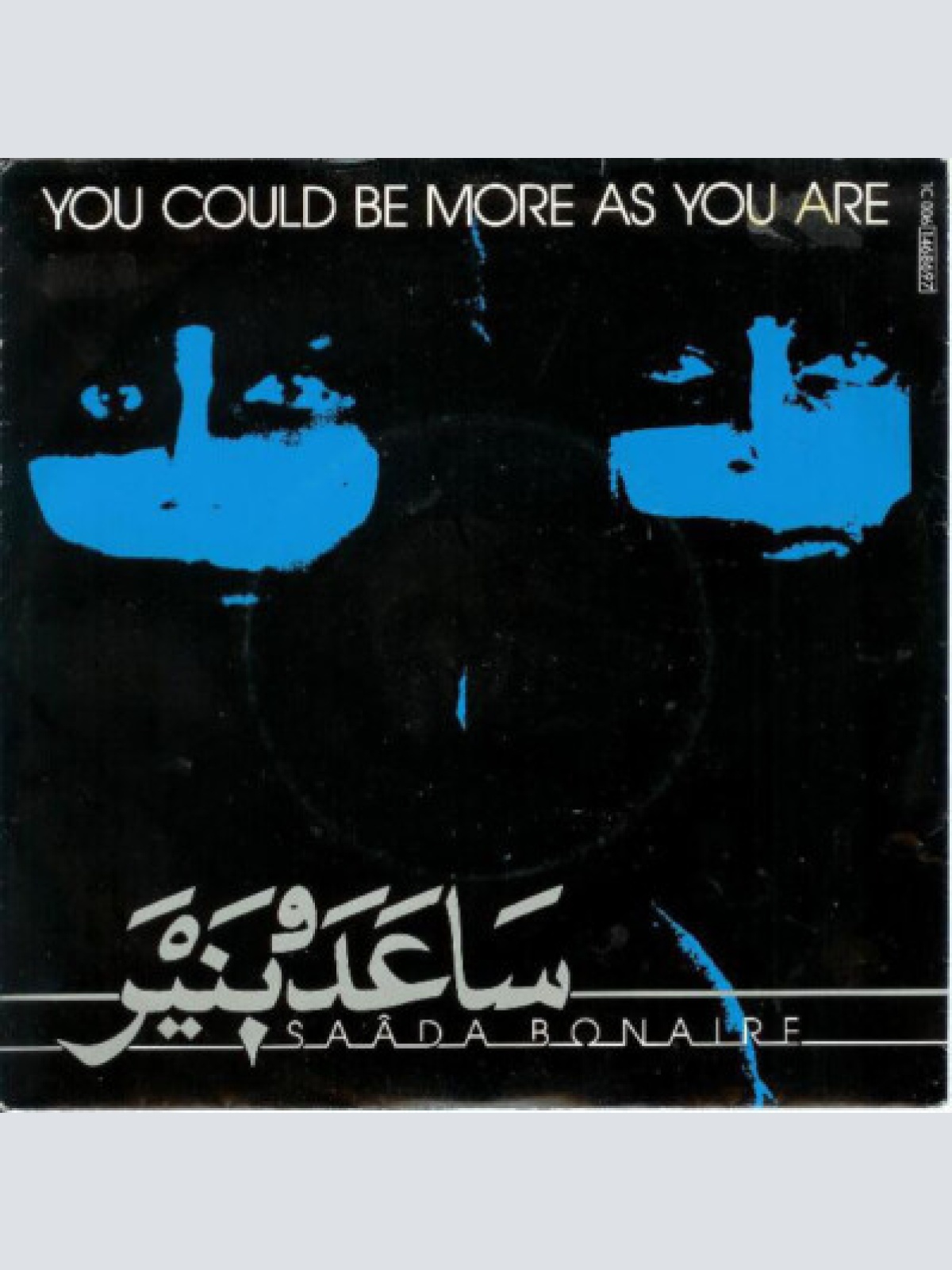 7" Saâda Bonaire - You Could Be More As You Are / This Is A Man's Man's World