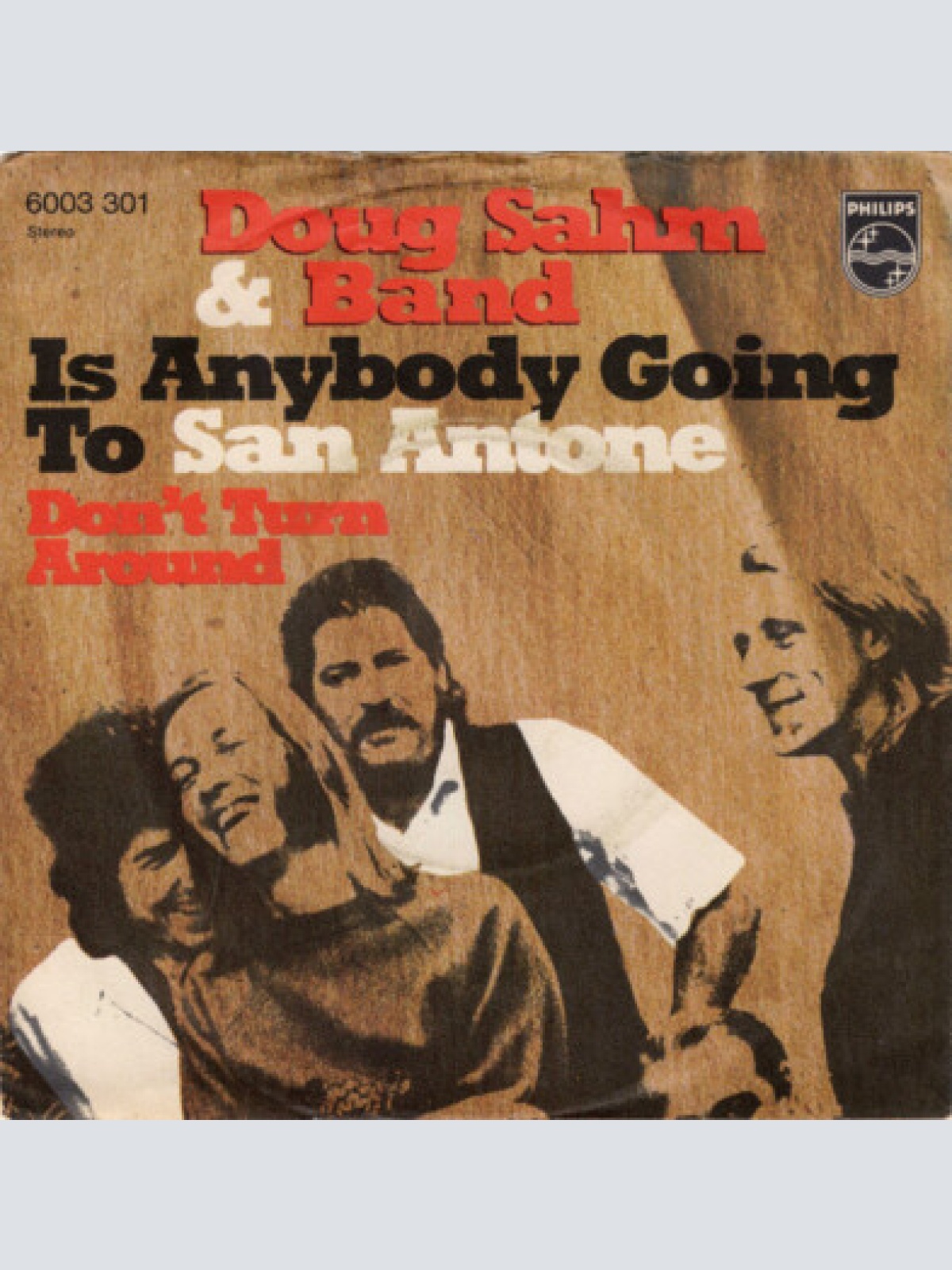 7" Doug Sahm & Band - (Is Anybody Going To) San Antone
