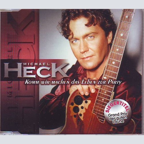 CD, Single Michael Heck - Komm Wir Machen Das Leben Zur Party
