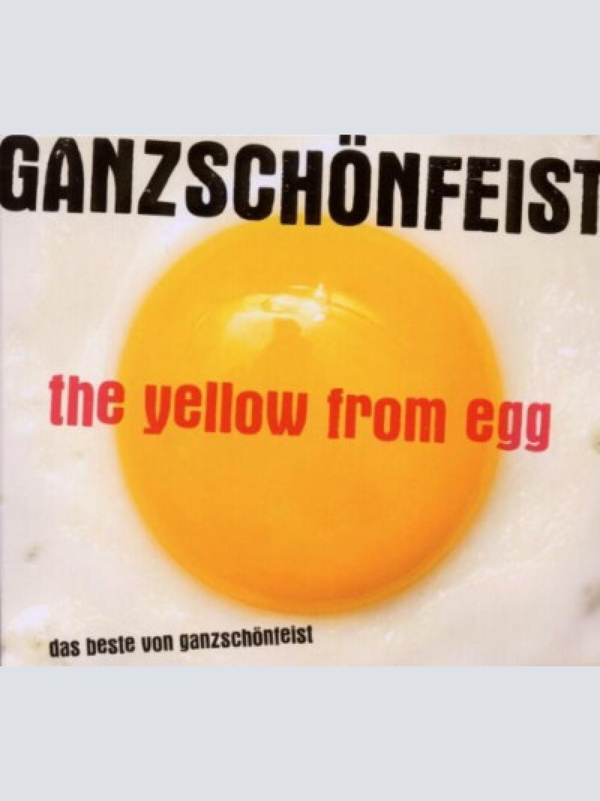 2xCD, Comp Ganz Schön Feist - The Yellow From Egg - Das Beste Von Ganz Schön ...