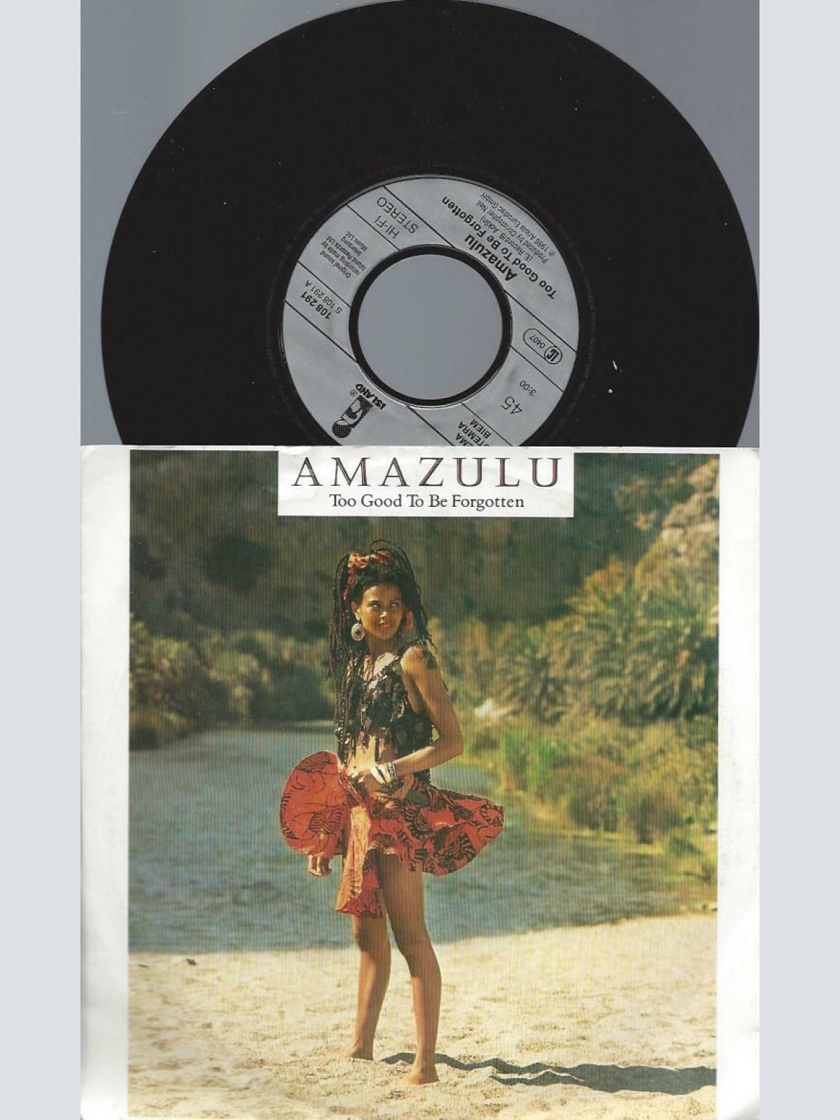 7"    Amazulu  Too Good To Be Forgotten