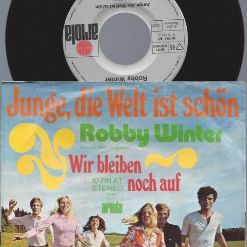 7"     Robby Winter  Junge, Die Welt Ist Schön