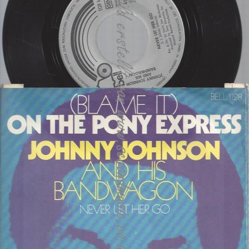 7"  Johnny Johnson And His Bandwagon– (Blame It) On The Pony