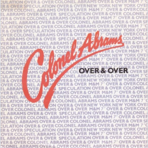 7", Single Colonel Abrams - Over & Over