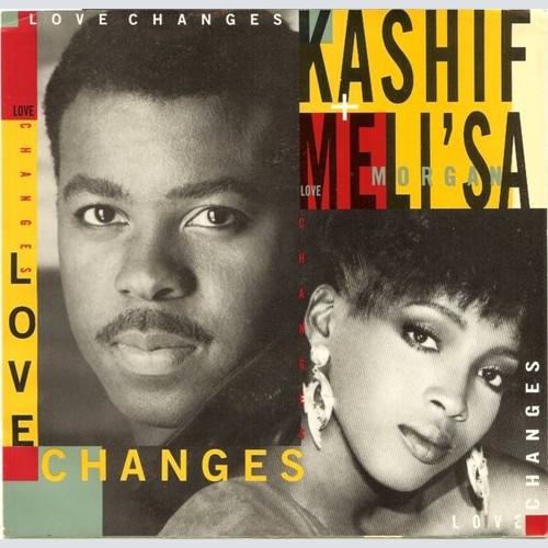 7" Kashif & Meli'sa Morgan - Love Changes