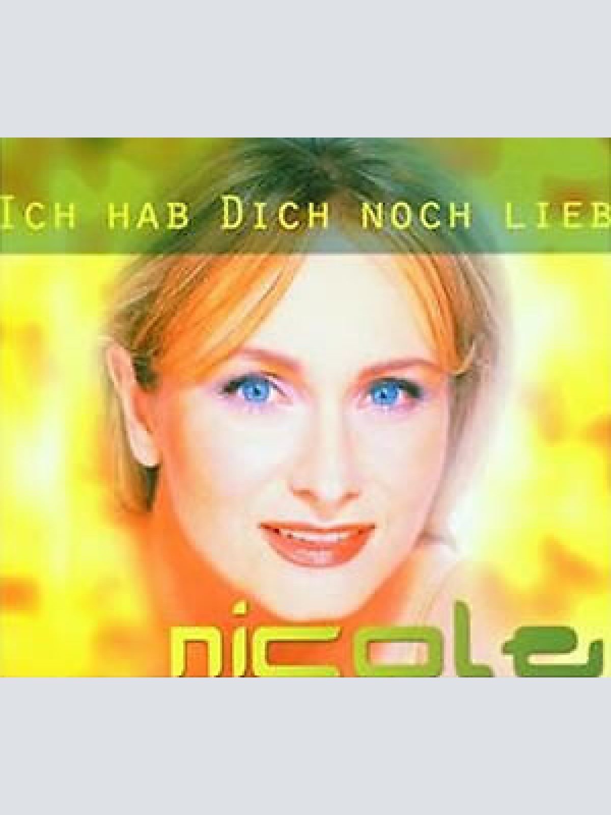 CD, Maxi Nicole (2) - Ich Hab Dich Noch Lieb