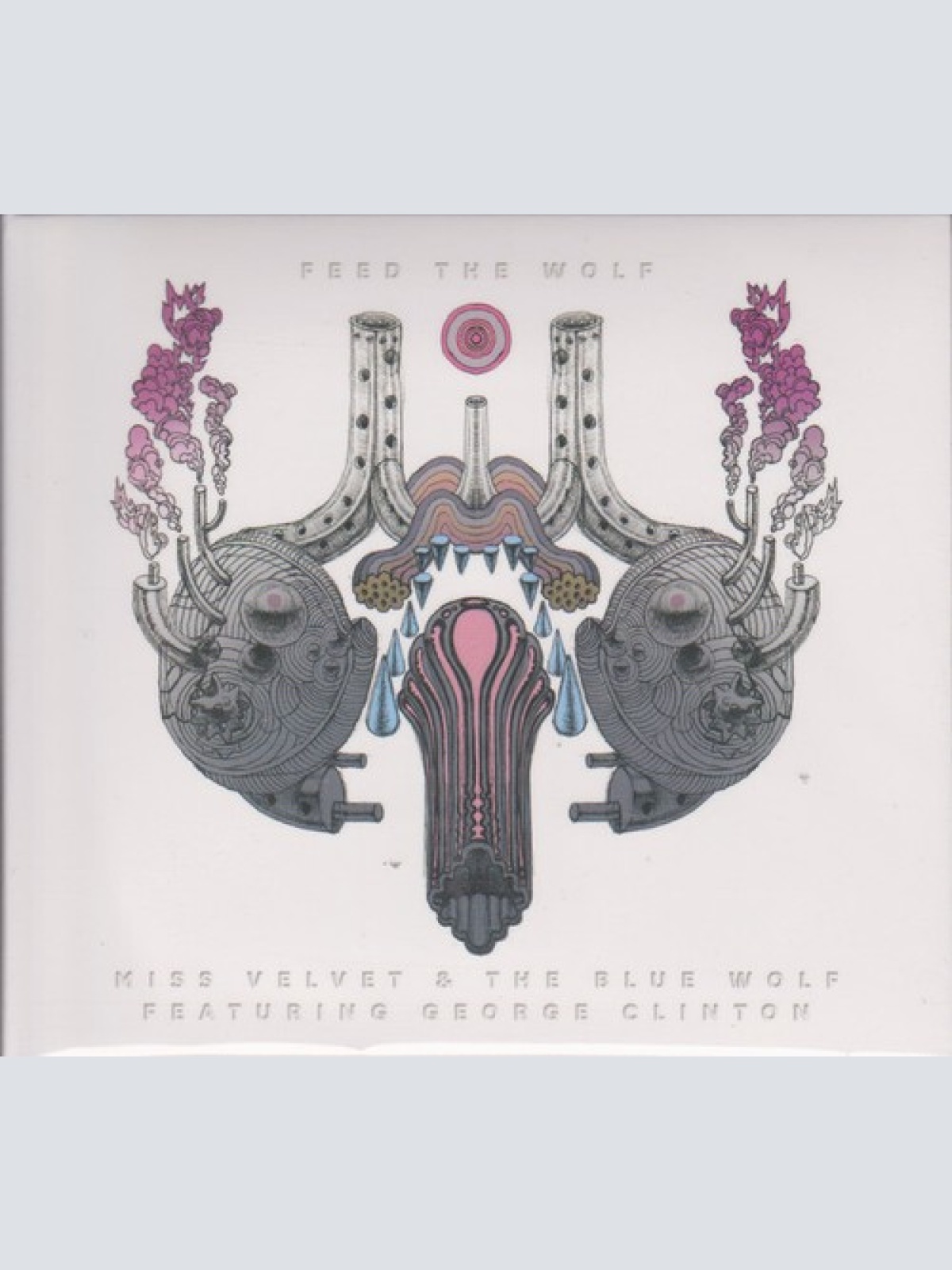 CD, Album, Dig Miss Velvet & The Blue Wolf Featuring George Clinton - Feed Th...