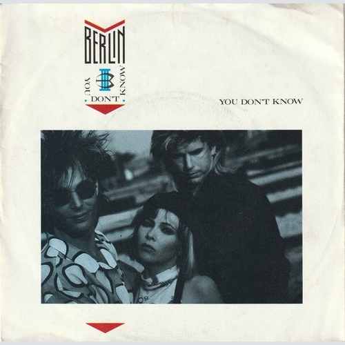 7", Single Berlin - You Don't Know