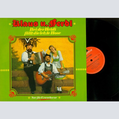 LP--KLAUS UND FERDL BEI DER HEIDI FÄLLT DIE LETZTE HOSE // CLUB