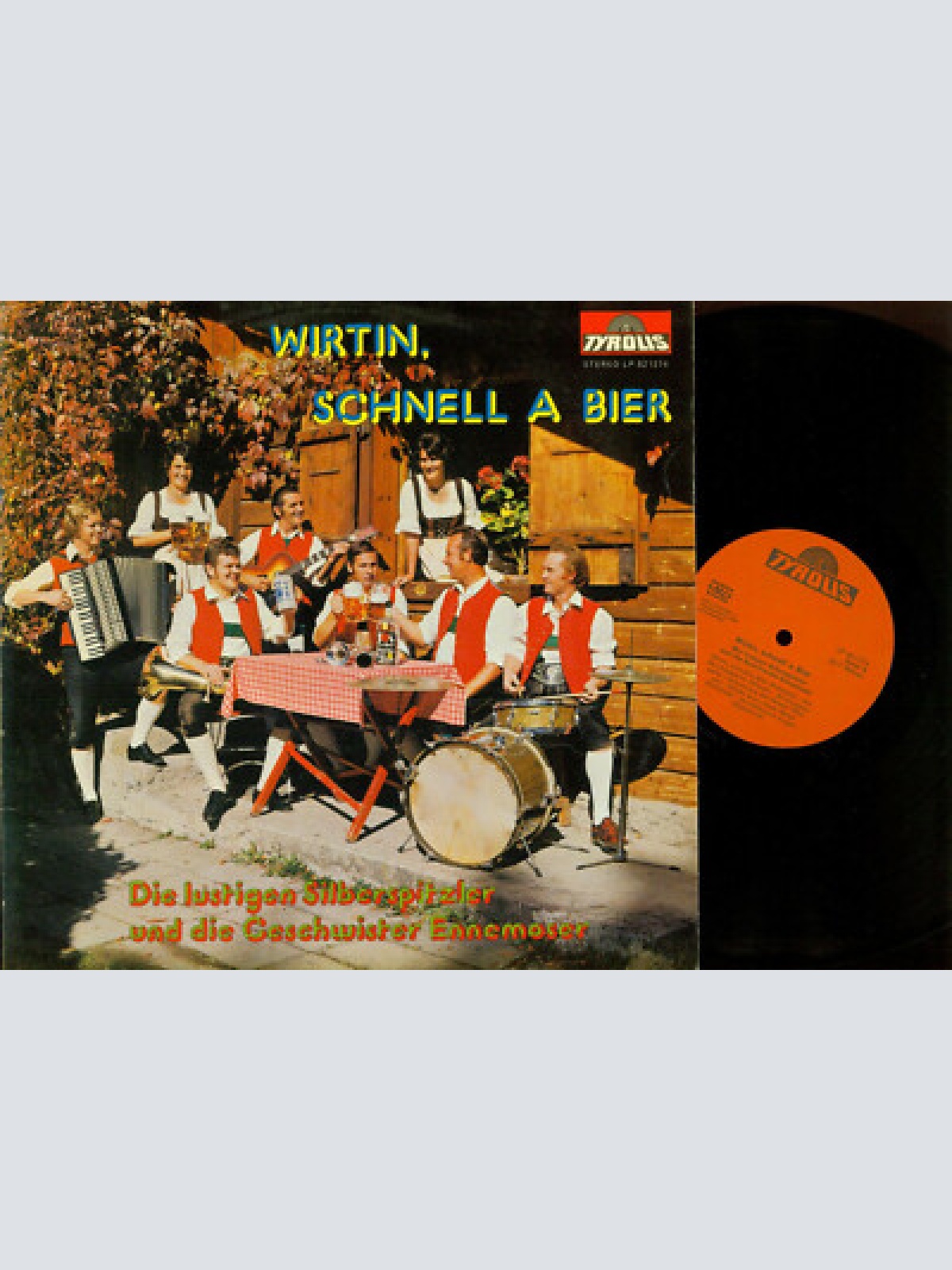 LP-- DIE LUSTIGEN SILBERSPITZLER  WIRTIN SCHNELL A BIER