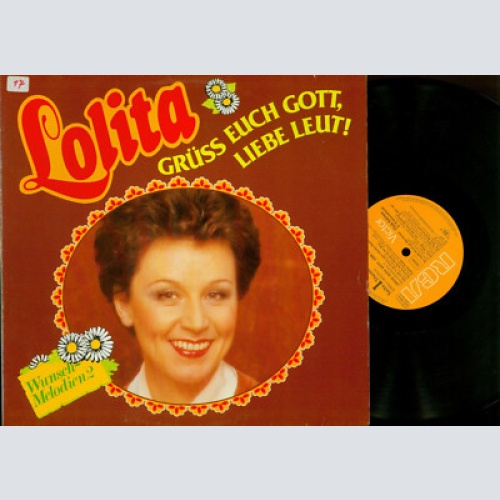 LP--Lolita   Grüss Euch Gott, Liebe Leut! (Wunschmelodien 2)