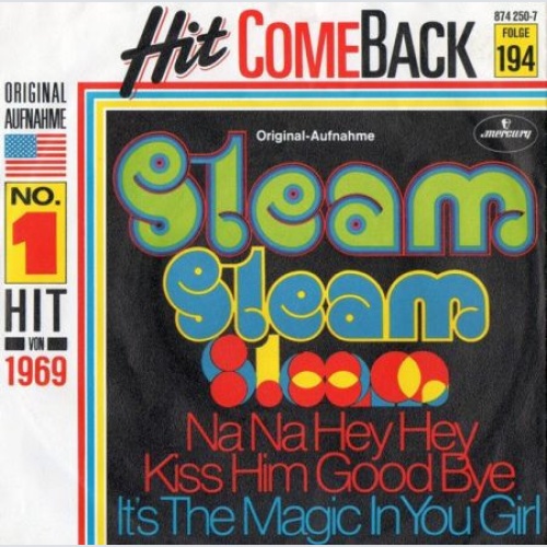 7", Single, Mono, RE Steam - Na Na Hey Hey Kiss Him Goodbye