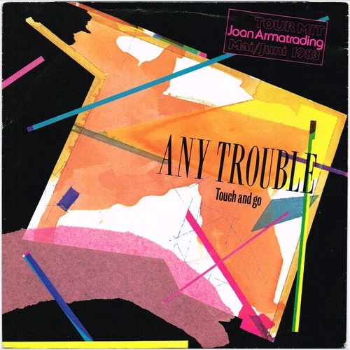 7" Any Trouble - Touch And Go