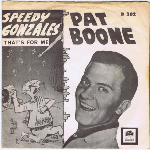 7", Single Pat Boone - Speedy Gonzales
