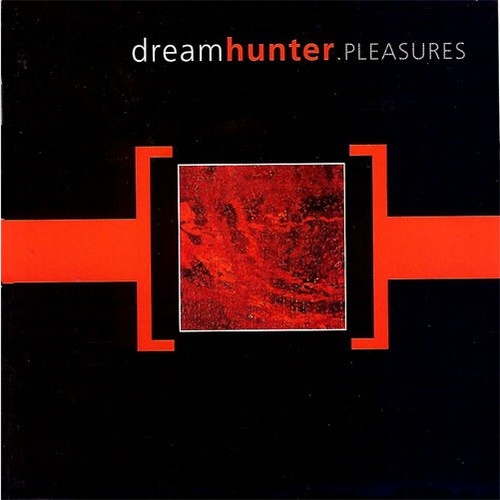 CD, Album Dream Hunter - Pleasures