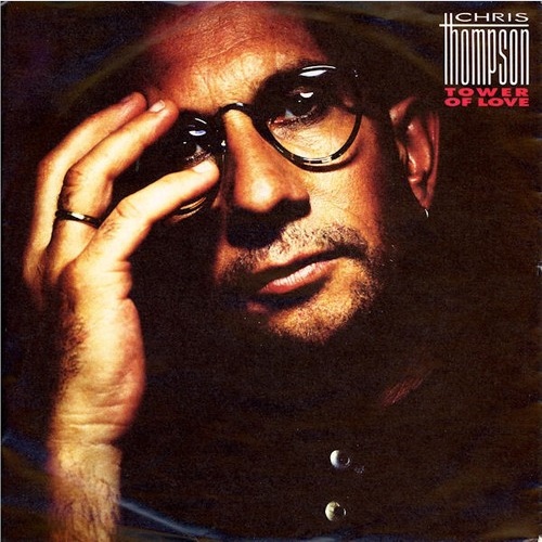 7", Single Chris Thompson - Tower Of Love