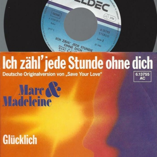7"  Marc & Madeleine – Ich Zähl' Jede Stunde Ohne Dich