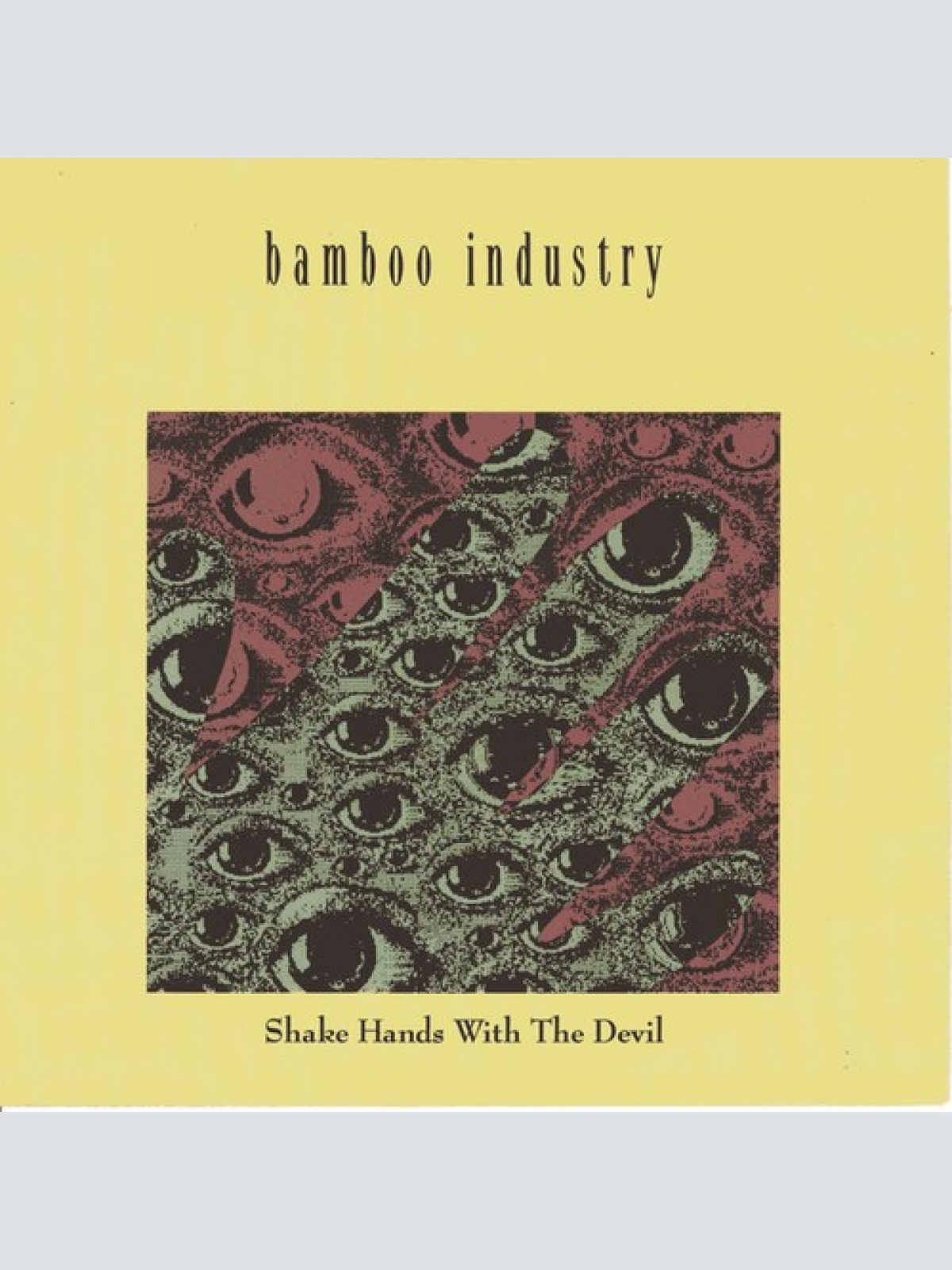 7", Single Bamboo Industry - Shake Hands With The Devil