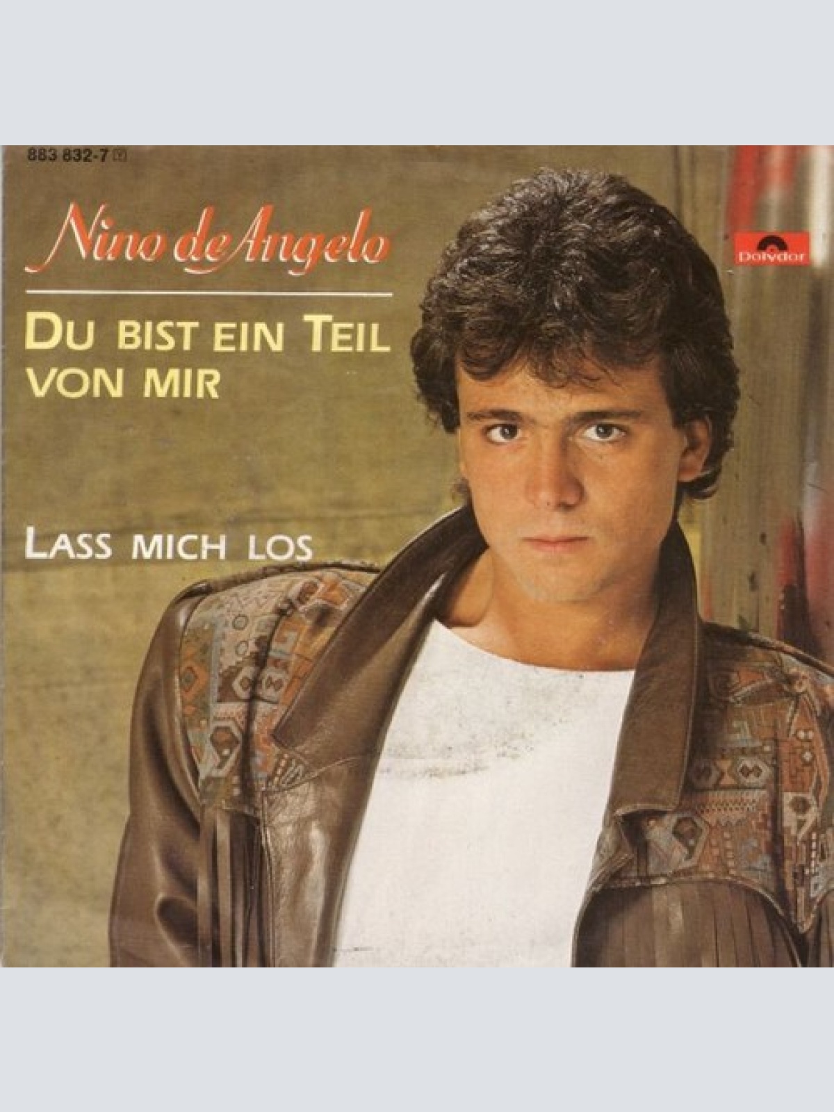 7", Single Nino de Angelo - Du Bist Ein Teil Von Mir