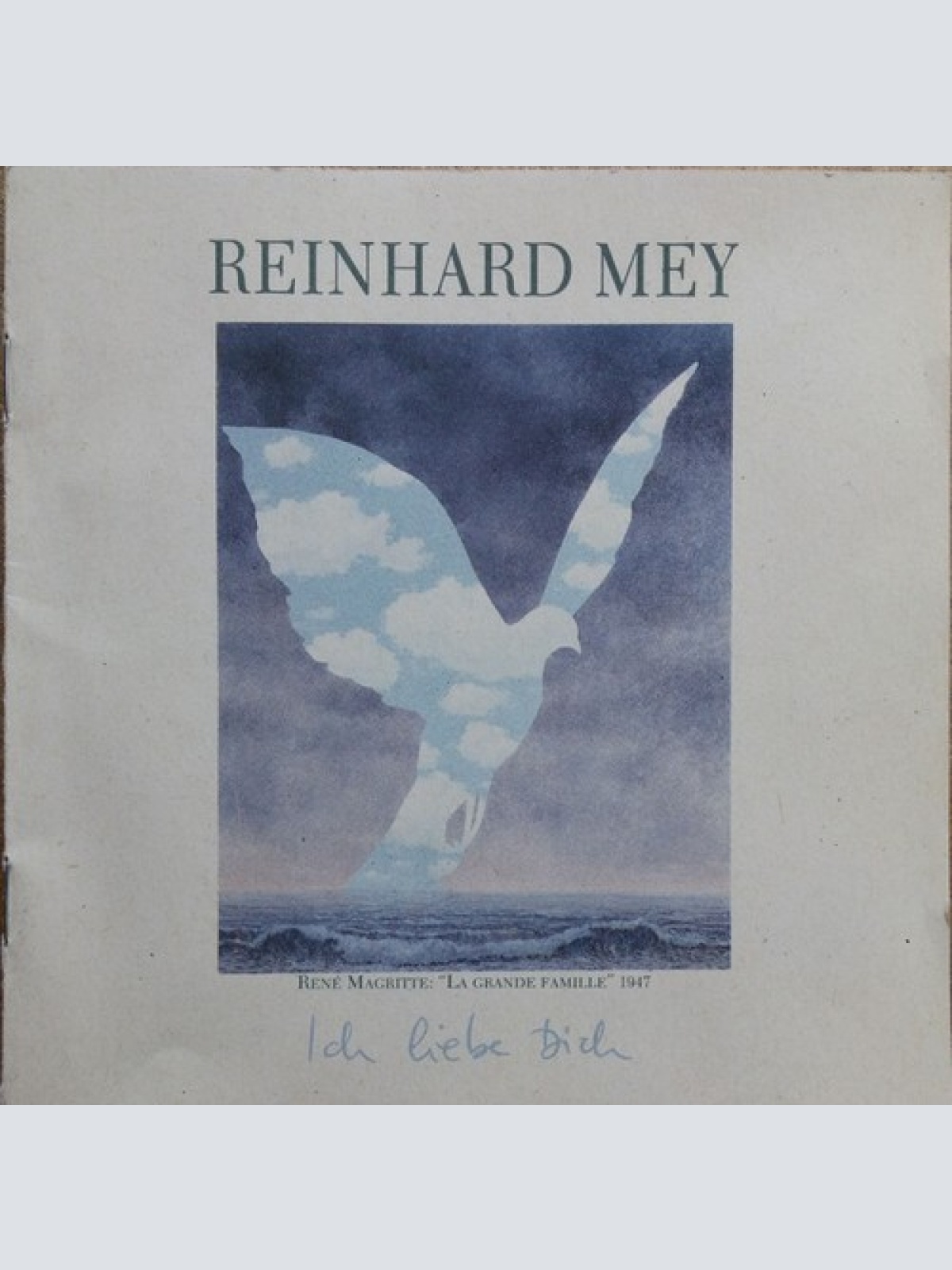 CD, Comp Reinhard Mey - Ich Liebe Dich