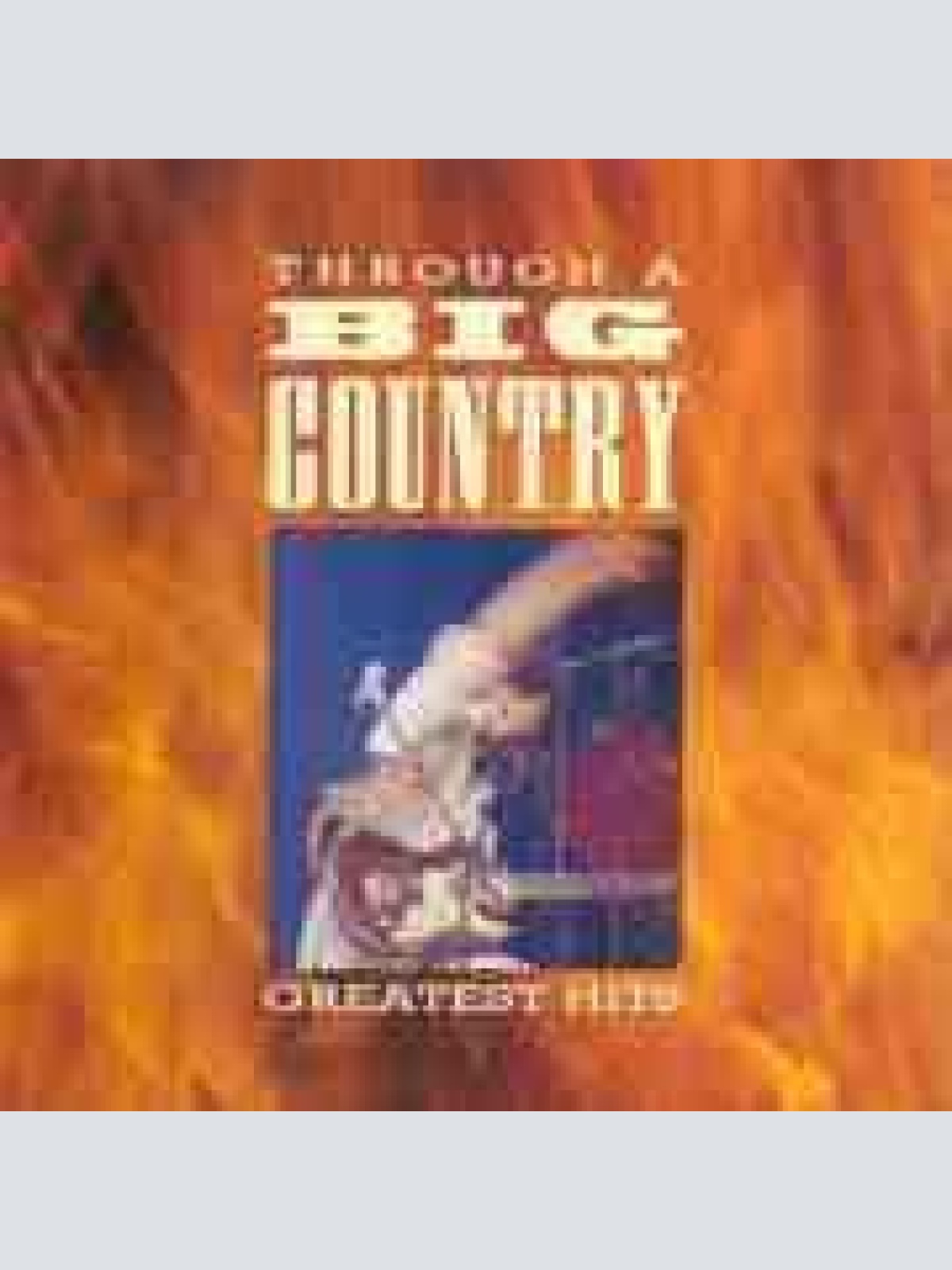 LP, Comp Big Country - Through A Big Country - Greatest Hits