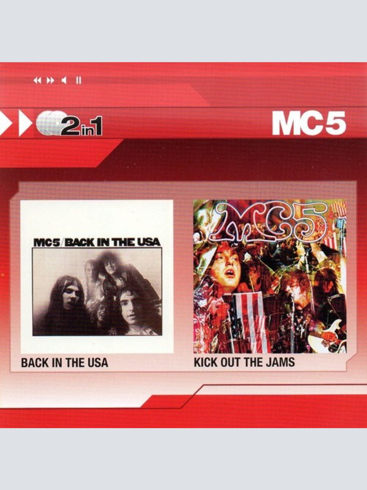 CD, Album, RE + CD, Album, RE + Comp MC5 - Back In The USA / Kick Out The Jams