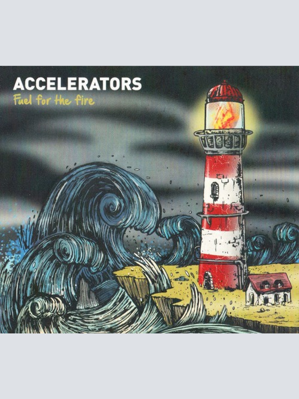CD, Album Accelerators* - Fuel For The Fire