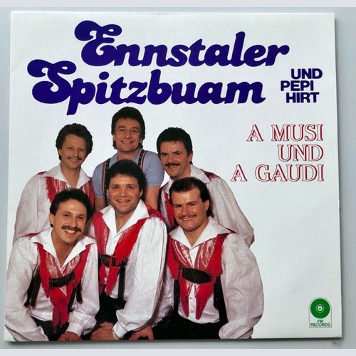 LP, Album Orig. Ennstaler Spitzbuam Und Pepi Hirt - A Musi Und A Gaudi