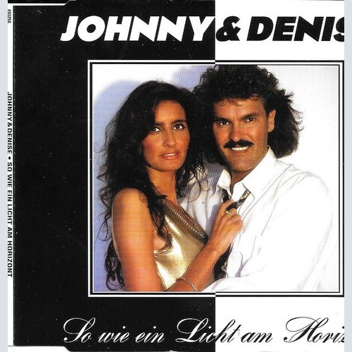 CD, Single Johnny* & Denise (13) - So Wie Ein Licht Am Horizont