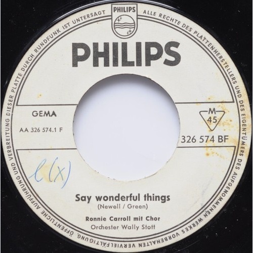 7", Single, Mono Ronnie Carroll - Say Wonderful Things / Please Tell Me Your ...