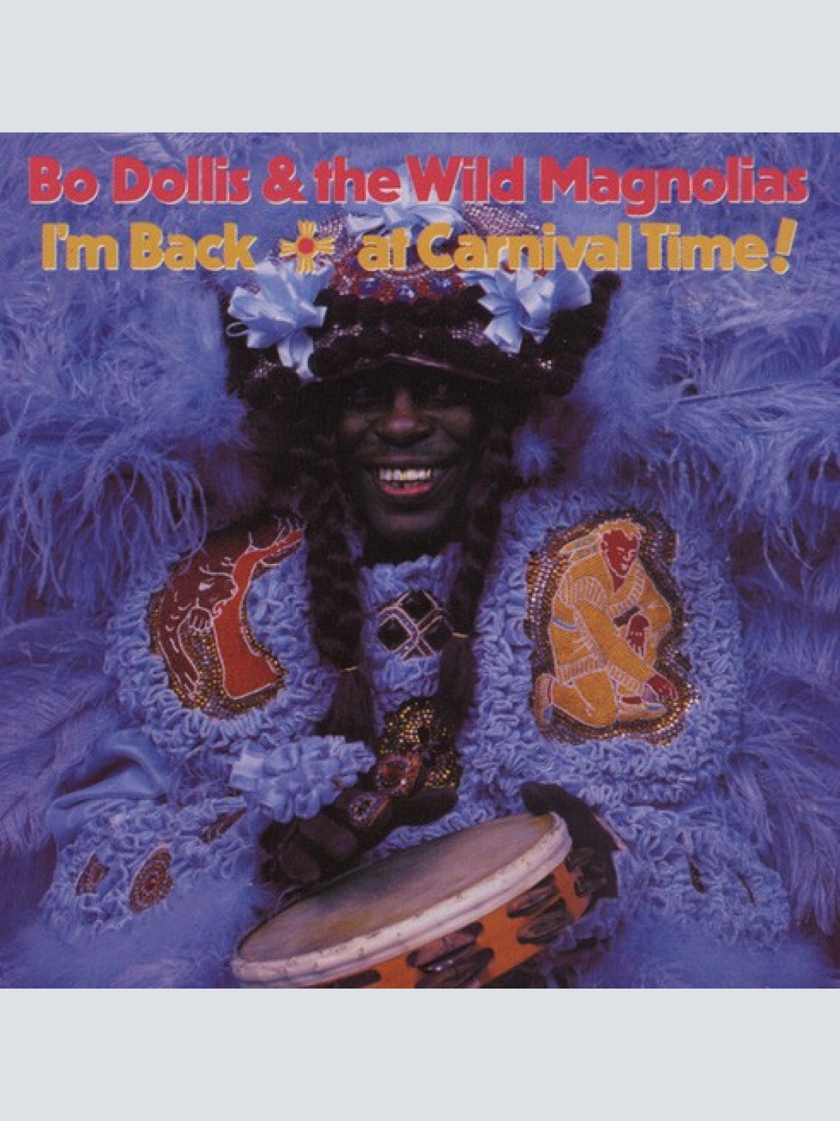CD, Album Bo Dollis & The Wild Magnolias - I'm Back … At Carnival Time!
