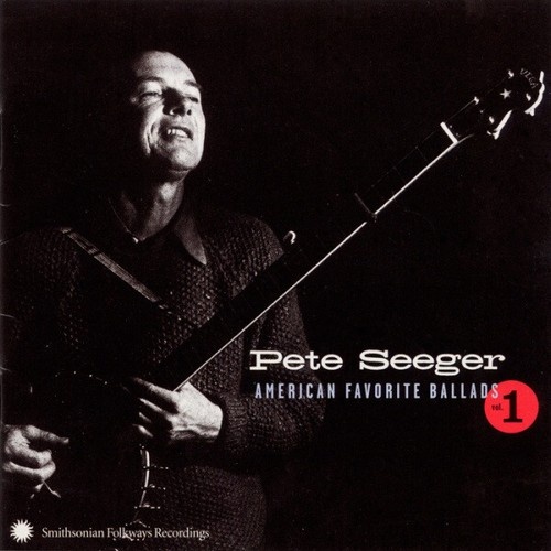 CD, Comp, RE Pete Seeger - American Favorite Ballads Vol. 1